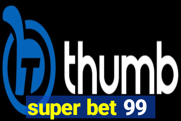 super bet 99